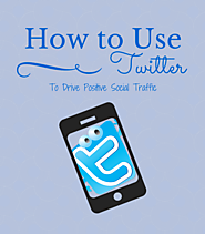 How to Use Twitter to Drive Positive Social Traffic - Not Now Mom's Busy
