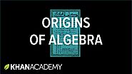 Origins of algebra | Introduction to algebra | Algebra I | Khan Academy