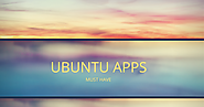 20 Best Ubuntu Apps