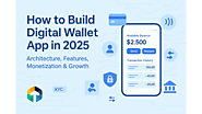 How to Build a Digital Wallet App in 2025: A Guide for Fintech Founders & Product Leaders