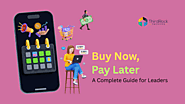 Top 7 Reasons to Build a Custom BNPL App in 2025