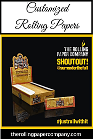 Customized Rolling Papers That Meet Your Smoking Needs