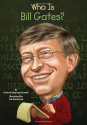 Who Is Bill Gates? (Who Was...?): Patricia Brennan Demuth, Ted Hammond, Nancy Harrison: 9780448463322: Amazon.com: Books
