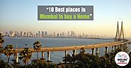 10 Best places in Mumbai to buy a Home