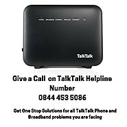 TalkTalk Helpline Number 0844 453 5086 | Help & Support