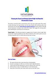 Cleaning the Enamel and Keeping Smiles Bright And Beautiful Discolouration Causes
