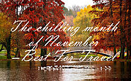 Remember the chilling month of November – Best For Travel
