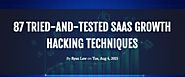 87 Tried-and-Tested SaaS Growth Hacking Techniques