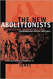The New Abolitionists: (Neo)slave Narratives And Contemporary Prison Writings