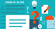 List of Articles and Blog Published by Anblik Web Design Company