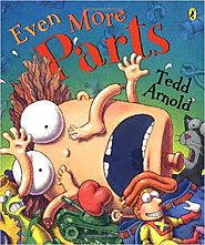 Even More Parts by Tedd Arnold