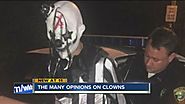 The Many Opinions On Clowns