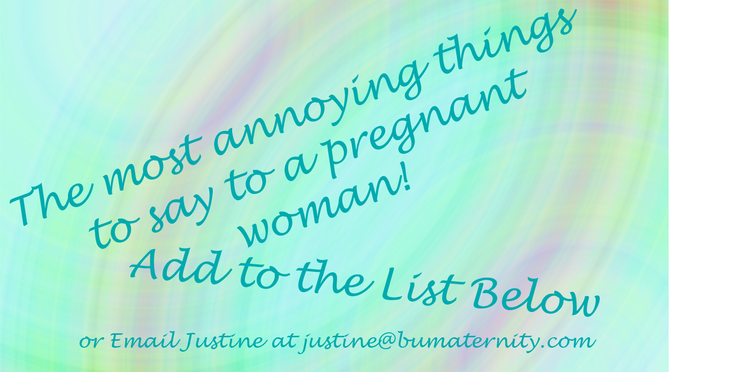 Headline for Most Annoying Things to Say to A Pregnant Woman