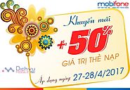 Mobifone khuyến mãi tặng 50% thẻ nạp từ ngày 27/4 - 28/4/2017