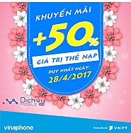 Khuyến mãi Vinaphone tặng 50% mỗi thẻ nạp ngày vàng 28/4/2017