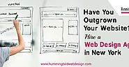 Have You Outgrown Your Website? Hire a Web Design Agency in New York