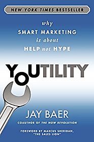 Youtility: Why Smart Marketing Is about Help Not Hype Kindle Edition