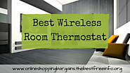 Best Wireless Room Thermostat For Your Home - Best Bargain Online Shopping For The Home
