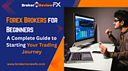 Forex Brokers for Beginners: A Complete Guide to Starting Your Trading Journey