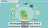 TDS Return filing in India | Steps to file TDS return | LegalRaasta TDS filing software