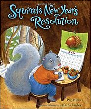 Squirrel's New Year's Resolution Hardcover – September 1, 2010