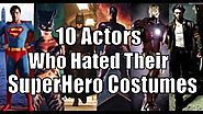 10 Actors Who Disliked Their Superhero Costumes [Superhero Costumes Really Disliked by actors]