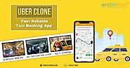 Uber Clone: A Profitable Taxi Booking App For Your Transportation Business