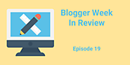Blogger Week in Review EP19 :: Finding Employees, Wordpress Top Level View, Image SEO, Mobile Speed Benchmarks, Impro...
