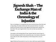 Jignesh Shah - The Exchange Man of India & the Chronology of Injustice