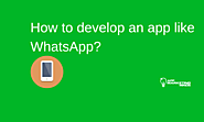 How to Create App Like WhatsApp? [it's not what you think!]