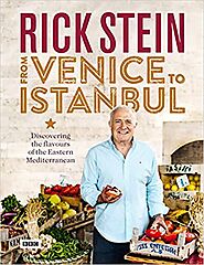 Rick Stein: From Venice to Istanbul: Amazon.co.uk: Stein, Rick: 9781849908603: Books
