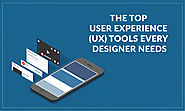 The Top User Experience (UX) Tools Every Designer Needs - TechJini