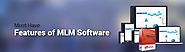 Must have features of MLM software