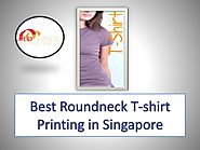 Best Roundneck T-shirt Printing in Singapore