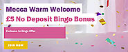 Mecca Bingo £5 free - The bonus codes for a free no deposit bonus.