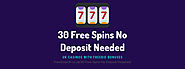 30 free spins no deposit required- Top 15 UK casinos with free spins offers.