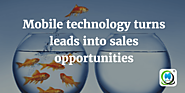 Mobile technology turns leads into sales opportunities | MLeads Blog