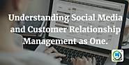 Understanding Social Media and Customer Relationship Management | MLeads Blog