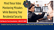 Video Monitoring Mistakes While Boosting Your Residential Security