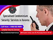 Specialised Condominium Security Services in Toronto