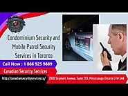 Condominium Security and Mobile Patrol Security Services in Toronto