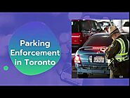 Parking Enforcement in Toronto by Trained Professionals