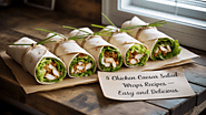 5 Chicken Caesar Salad Wraps Recipes – Easy and Delicious