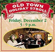 Dec 2nd - Old Town Holiday Stroll
