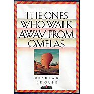 The Ones Who Walk Away from Omelas