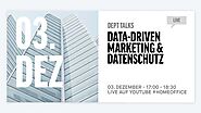 [DE] Dept Talks Live - Data-Driven Marketing & Datenschutz