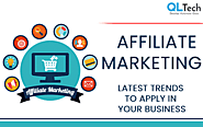 Affiliate Marketing & its Latest Trends to Apply in your Business