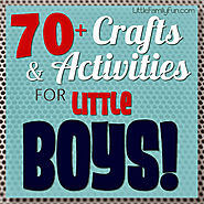 Little Family Fun: Crafts & Activities for BOYS!