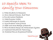 10 Specific Ideas To Gamify Your Classroom -