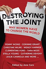 Destroying the Joint: Why Women Have to Change the World | Penguin Books Australia